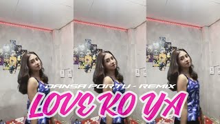 Love Ko Yaa  Dansa Portu Remix Terbaru  Alldy Rivaldy 
