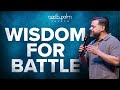 Wisdom For Battle | Alex Bonilla