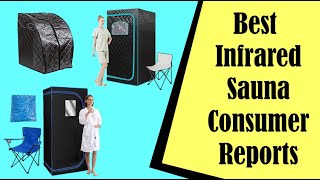 Best Infrared Sauna Consumer Reports