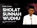 Sholat Sunnah Wudhu Kajian Sholat Ust Abdul Somad LC MA