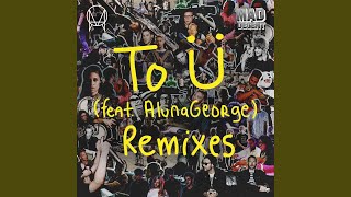 To Ü (feat. AlunaGeorge)