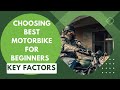 Best Motorcycle for Beginners - Key Factors to Consider