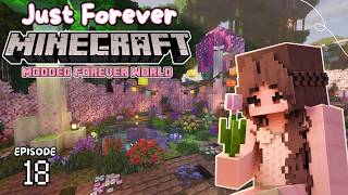 PRETTY GARDEN... | Just Forever - Minecraft Modded Forever World🌷 Ep.18
