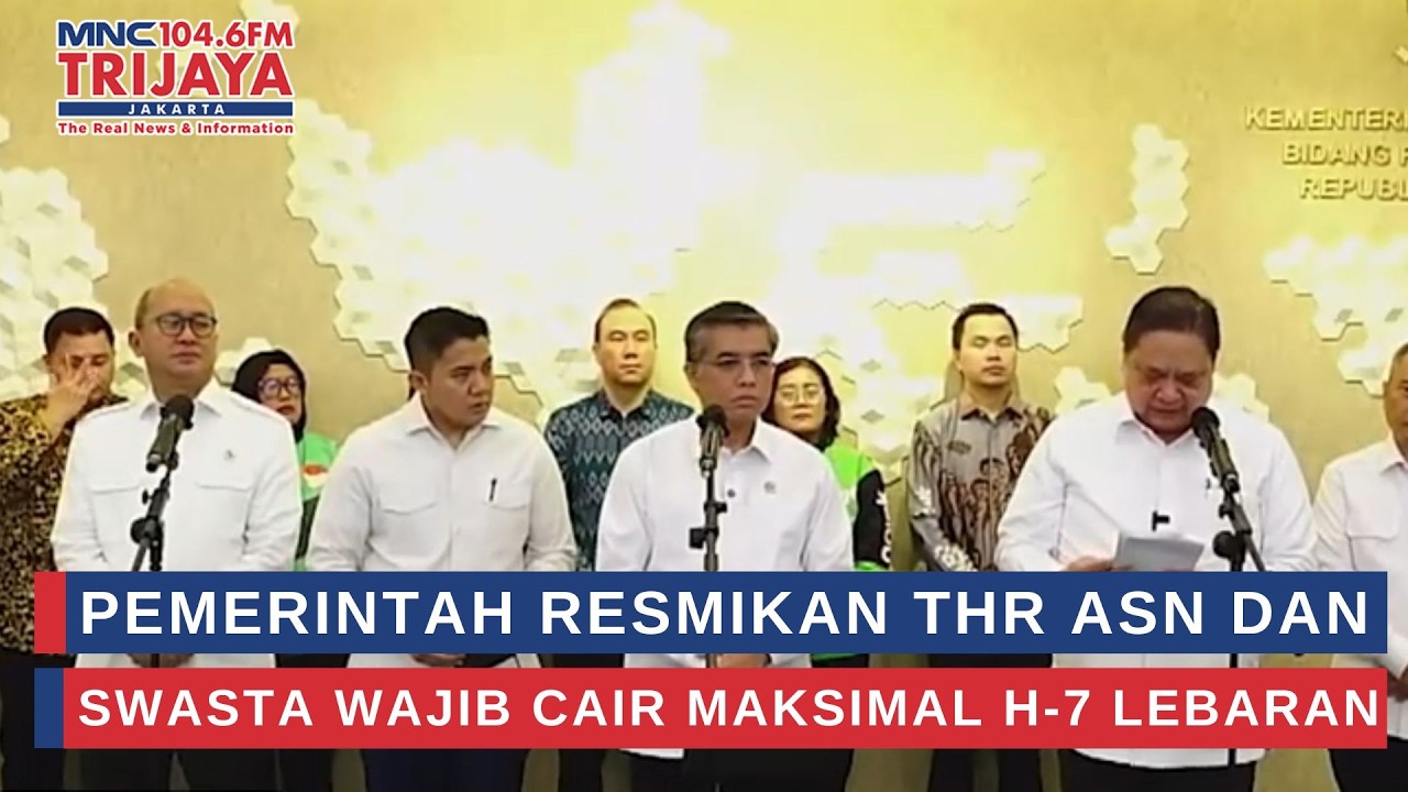 Pemerintah Resmikan THR ASN dan Swasta Wajib Cair Maksimal H-7 Lebaran | Trijaya Update