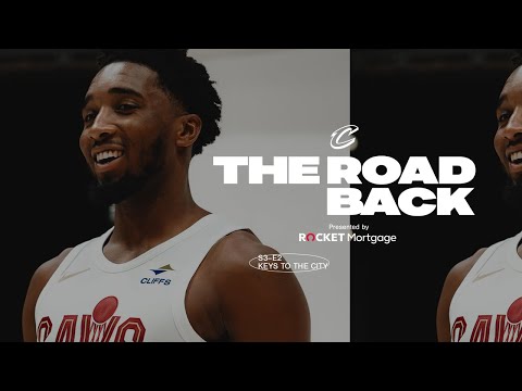 Cleveland Cavaliers All-Access: The Road Back - S3E2 - Keys to the City