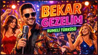 Bekar Gezeli̇m 🔥 Rumeli Düğün Havası Turkish Balkan Folk Song