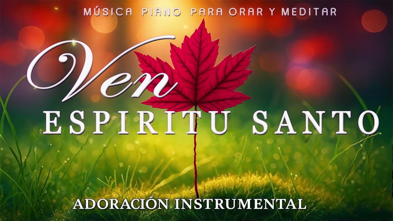 A solas con él ESPÍRITU SANTO\\Musica Para Orar\\instrumental para orar o meditar- Piano Para Orar#2