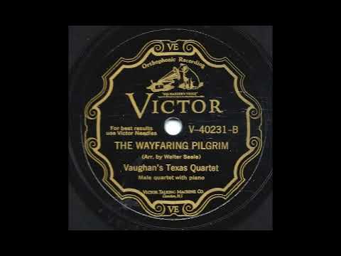 The Wayfaring Pilgrim Vaughn S Texas Quartet