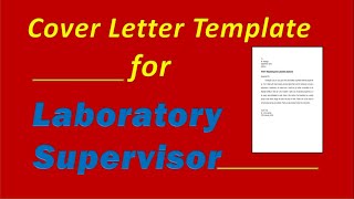 Cover letter template for the position of Laboratory Supervisor