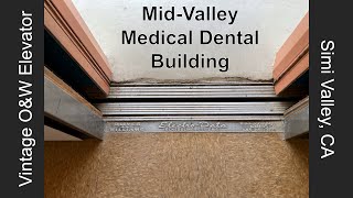 Vintage O&W (ERM Mod) Elevator at the Mid-Valley Medical Dental Building in Simi Valley, CA
