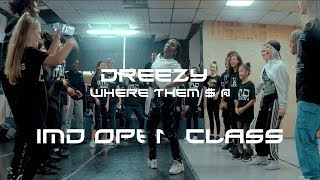Dreezy   Where Them $ @ choreography BY Zhane R IMD LEGION OPEN CLASS