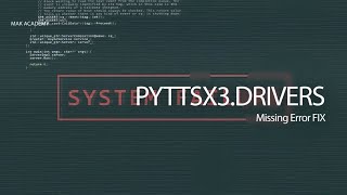 How to Fix ''Pyttsx3.drivers'' missing error? | JARVIS AI