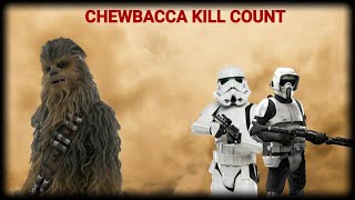 Star Wars Chewbacca kill count