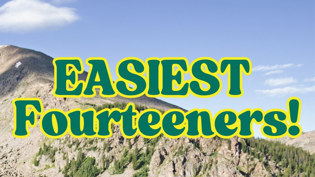 Easiest Colorado 14ers for Beginners!
