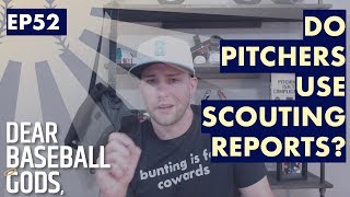 Scouting Reports and Pitch Sequences | Dear Baseball Gods 52