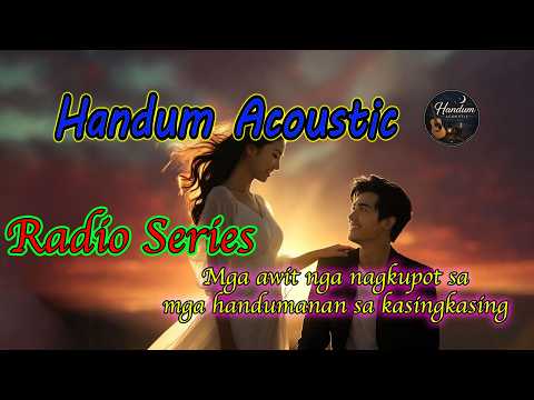 MGA AWIT NGA NAGDALA UG KALINAW 🎧 | 5 IN 1 EPISODE | SENDER - MARK | MAY 31, 2026 #HandumAcoustic