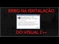 COMO RESOLVER FALHA NA INSTALAÇÃO C++ 2019