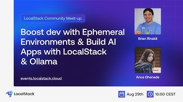 Boost dev with Ephemeral Environments and Build AI Apps with LocalStack & Ollama