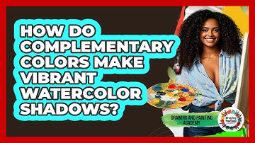 How Do Complementary Colors Make Vibrant Watercolor Shadows? - Drawing and Painting Academy