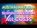 6 Flour Brands Australians Should Avoid (And 3 That Are Actually Worth It)