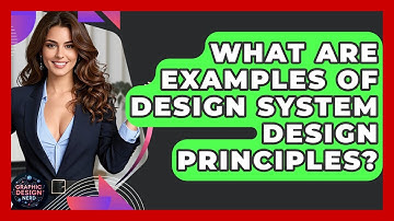 What Are Examples Of Design System Design Principles? - Graphic Design Nerd