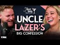 Uncle Lazer's Big Confession | First Date with Lauren Compton