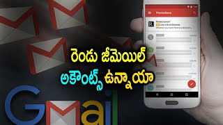 Alert Why You Should Create a Secondary Google or Gmail Account | రెండు జీమెయిల్ అకౌంట్స్ ఉన్నాయా..? screenshot 4
