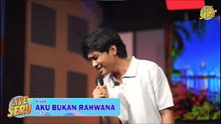 Riyan - Aku Bukan Rahwana | Live Seru Edisi 5 Oktober 2025