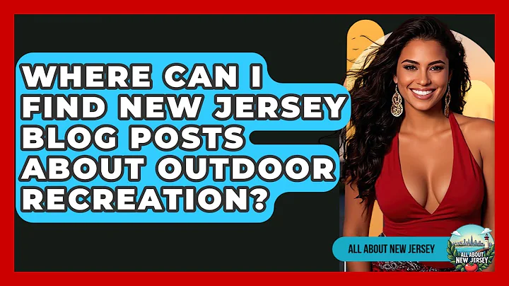 Where Can I Find New Jersey Blog Posts About Outdoor Recreation? - All About New Jersey
