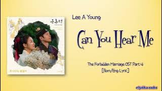 Lee A Young – Can You Hear Me (혹시라도 들릴까) [The Forbidden Marriage OST Part 4] [Rom|Eng Lyric]