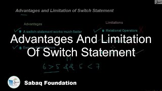 Advantages and Limitation of Switch Statement, Computer Science Lecture | Sabaq.pk