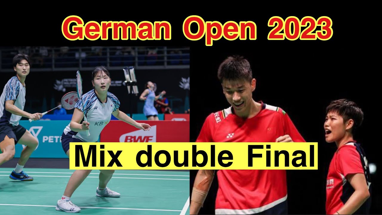 Badminton German Open 2023 Mixed Double Final Huang Dongping/Feng Yanzhe vs Kim Won Ho/Jeong Na Eun