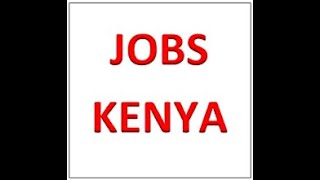 How to Get Jobs in Kenya | Find Job Vacancies in Nairobi