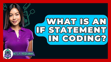 What Is An If Statement In Coding? - Next LVL Programming