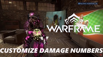 How To Customize Damage Numbers On Warframe
