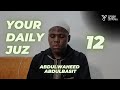 Juz 12 Surah Hūd V 6 Surah Yūsuf V 52 Your Daily Juz AbdulWaheed AbdulBāsit Juz 12 Surah Hūd V 6 Surah Yūsuf V 52 Your Daily Juz AbdulWaheed AbdulBāsit