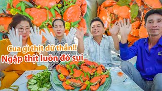 |1426| CUA CÀ MAU NGẬP THỊT ĐÃI MẸ CHỒNG CHO BIẾT ĐẶC SẢN ĐÂT MŨI NÀ.