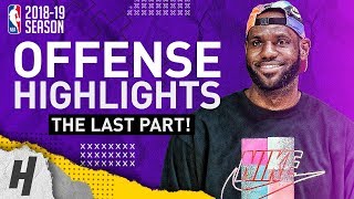 LeBron James BEST Offense Lakers Highlights from 201819 NBA Season! EPIC Beast Mode! (LAST Part 4)