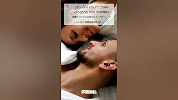 ¿Por qué los hombres buscan besos en el cuello?