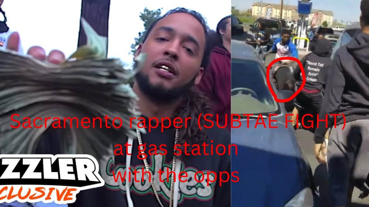 Sacramento rapper subtae fight opps at gas station (FULL VIDEO) - YouTube