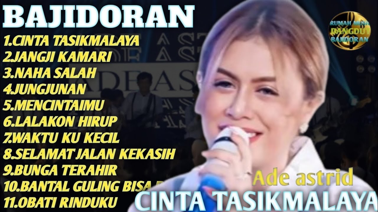 ADE ASTRID TERBARU | Cinta Tasikmalaya Full Album Viral TikTok | Lagu Sunda Paling Hits