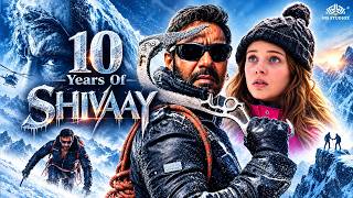 SHIVAAY (2016) Full Hindi Movie | 10th Anniversary Special | Ajay Devgn | Blockbuster Action Movie