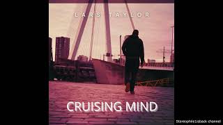 Lars Taylor - Cruising Mind