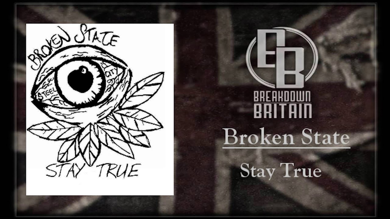 Broken State -  Stay True