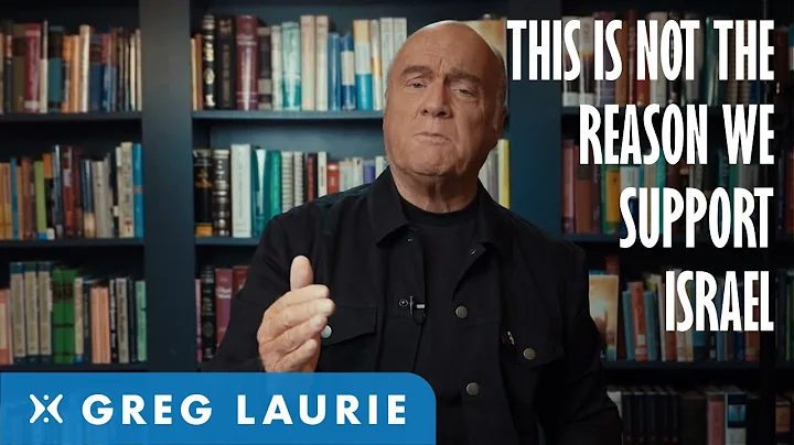 This Is NOT The Reason We Support Israel (With Greg Laurie)