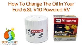 How To Change The Oil In Your Ford 6.8L V10 Powered RV