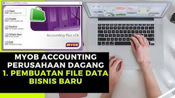 Myob Accounting Perusahaan Dagang- Pembuatan Data Bisnis Baru