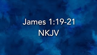 NKJV: Slow to Speak - James 1:19-21 Bible Memory Verse Song - New King James Version