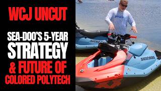 Sea-Doo's 5-Year Strategy & Future of Colored Polytech: WCJ Uncut