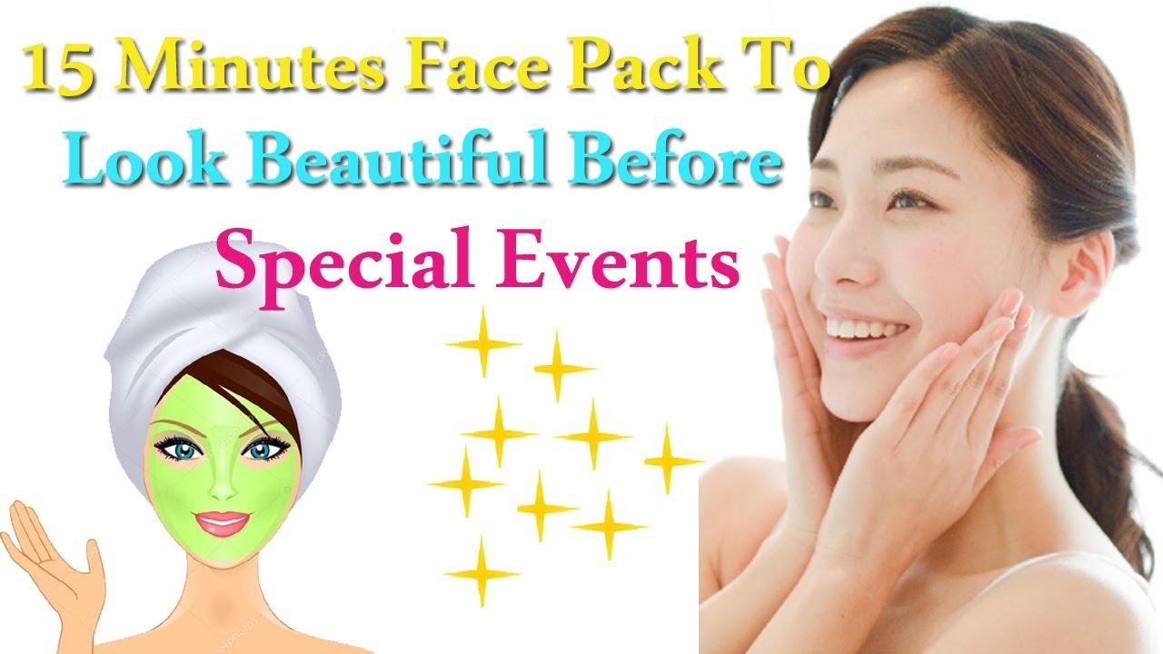 partynextdoor Get Ready for That BIG Event! 15 Minutes Face Pack to Look Beautiful Before Special Events